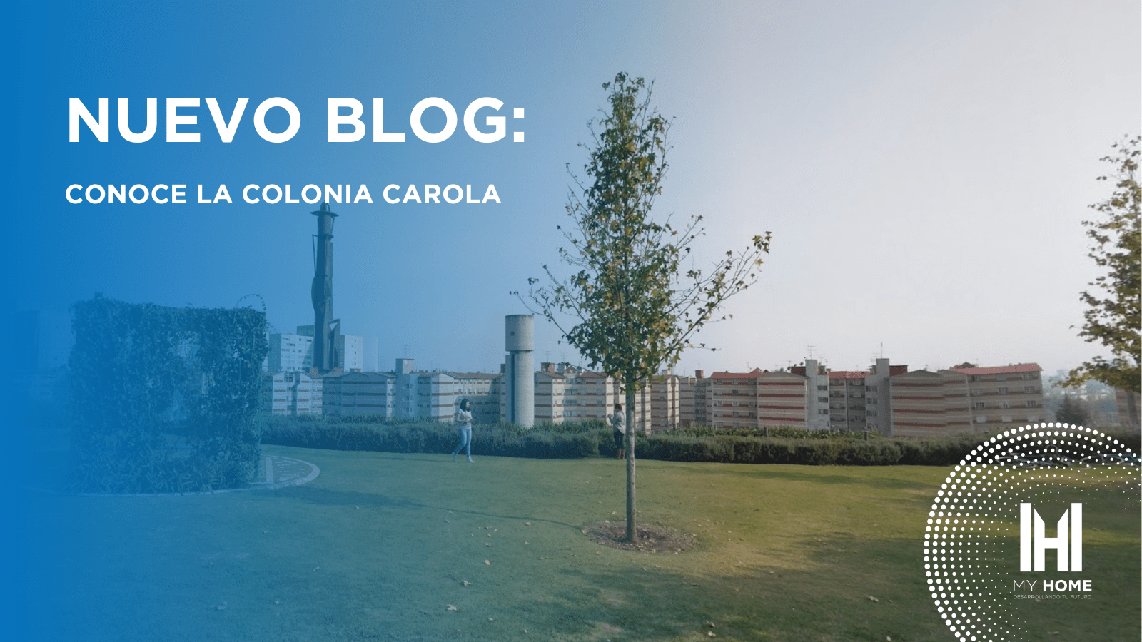 Conoce la Colonia Carola